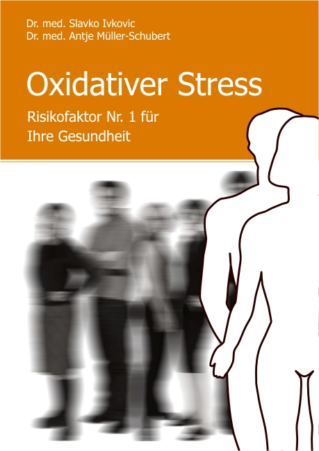 Buch: Oxidativer Stress - Risikofaktor Nr. 1 für Ihre Gesundheit! Buch: Oxidativer Stress - Risikofaktor Nr. 1 für Ihre Gesundheit!